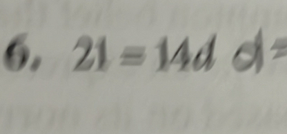 21=14d d=