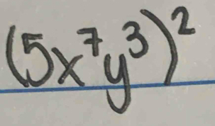 (5x^7y^3)^2