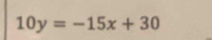 10y=-15x+30