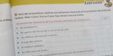 Exercices 
Voici des propositions relatives aux personnes-ressources de la promotion des droits de 
La prom 
t des organisations d