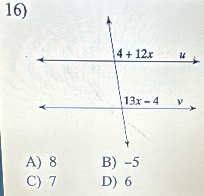 A) 8 B) -5
C) 7 D) 6