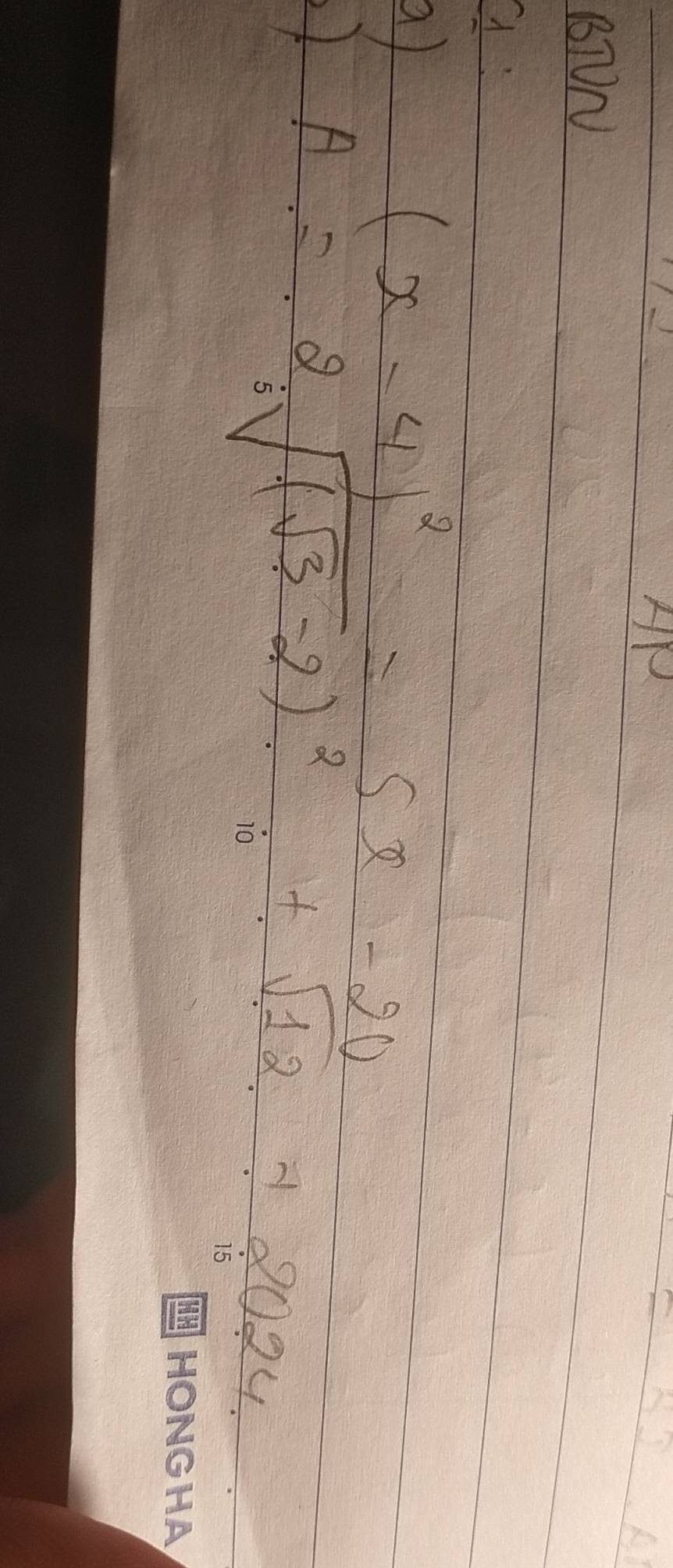 HP 
BTUN 
a: 
a
(x-4)^2=5x-20
21 A=2_5sqrt((sqrt 3)-2)^2+sqrt(12) 12024