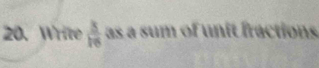 Write  k/16  as a sum of unit fractions