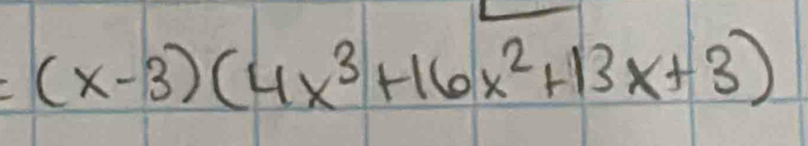 (x-3)(4x^3+16x^2+13x+3)