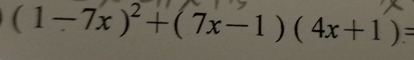 (1-7x)^2+(7x-1)(4x+1)=