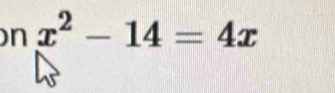 x^2-14=4x