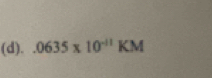 0635* 10^(-11)KM