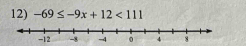 -69≤ -9x+12<111</tex>