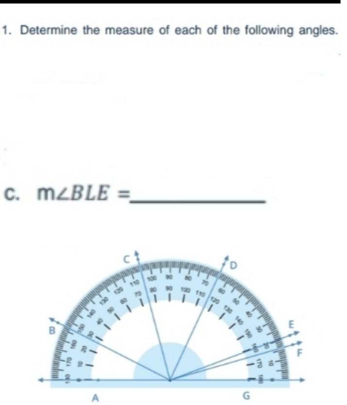 Determine the measure of each of the following angles.
C. m∠ BLE= _