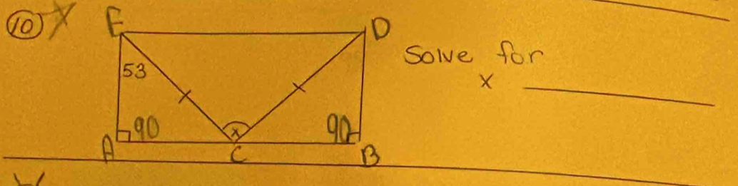 ⑩o 
Solve for 
_
X