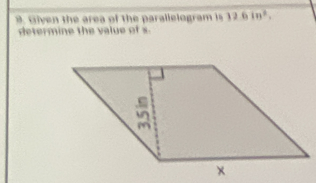 Given the area of the parallelogram is 12.6in^2. 
determine the value of s.