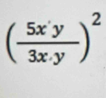 ( 5x'y/3x· y )^2