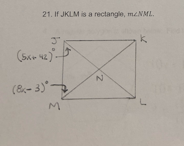 If JKLM is a rectangle, m∠ NML.