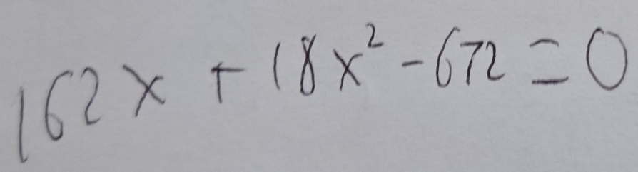 162x+18x^2-672=0