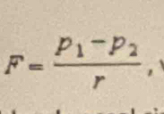 F=frac p_1-p_2r,