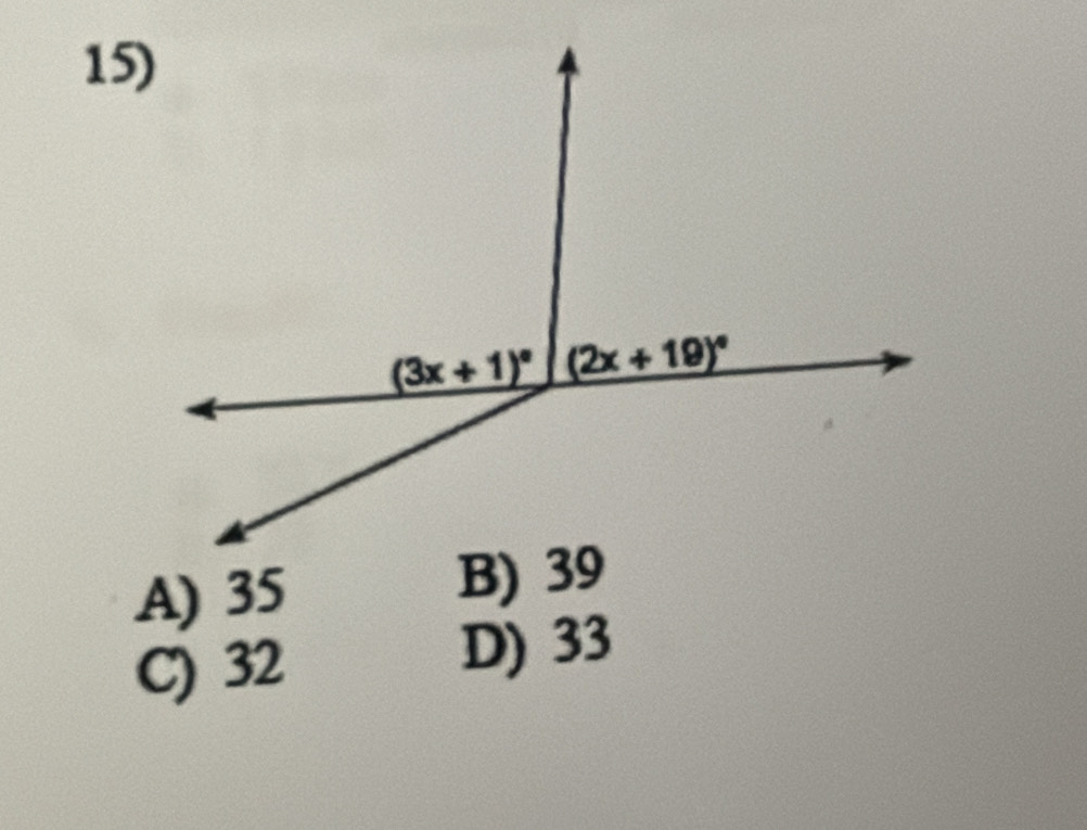 15
A) 35 B) 39
C) 32 D) 33