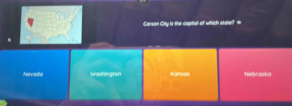 Carson City is the capital of which state? -
Nevada Washington Kansas Nebraska