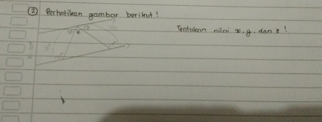 ②. Perharilean gambar berileut! 
3x 
Tentukan nilei x y, dant!
8°
55°
126°