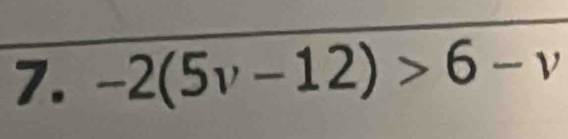 -2(5v-12)>6-v