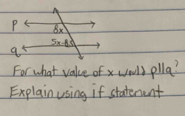 For what value of x woold plla?
Explain using if statement