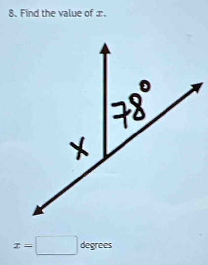 Find the value of x.
x=□ degrees