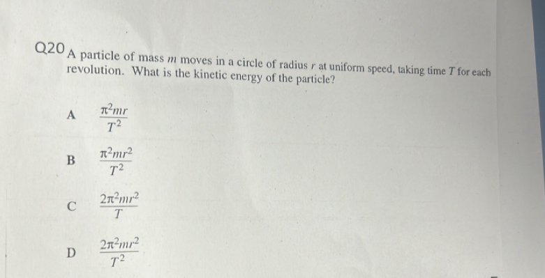 Solved: A particle of mass m moves in a circle of radius r at uniform ...