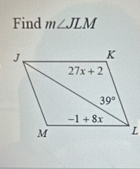 Find m∠ JLM