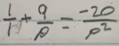  1/1 + 9/p = (-20)/p^2 