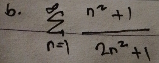 sumlimits _(n=1)^(∈fty) (n^2+1)/2n^2+1 