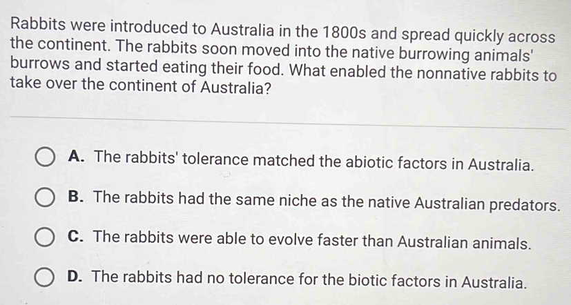Solved: Rabbits were introduced to Australia in the 1800s and spread ...