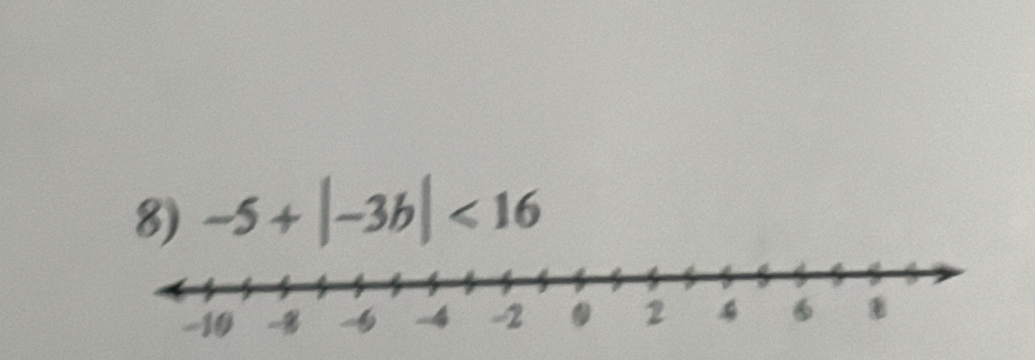 -5+|-3b|<16</tex>