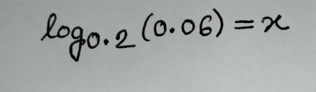 log _0.2(0.06)=x