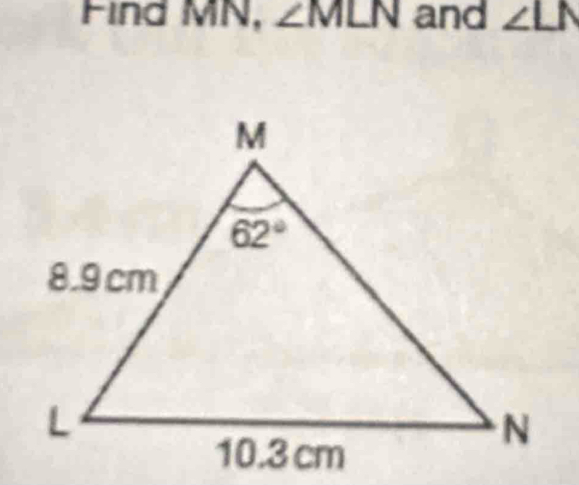 Find a MN,∠ MLN and ∠ LN