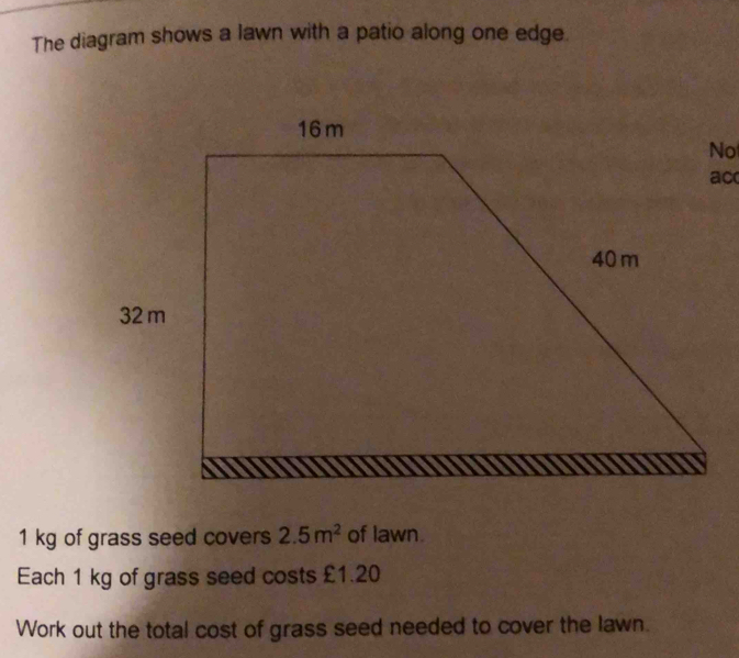 Solved: The diagram shows a lawn with a patio along one edge. 1 kg of ...