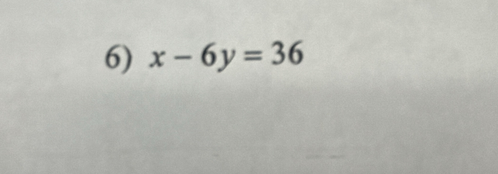 x-6y=36