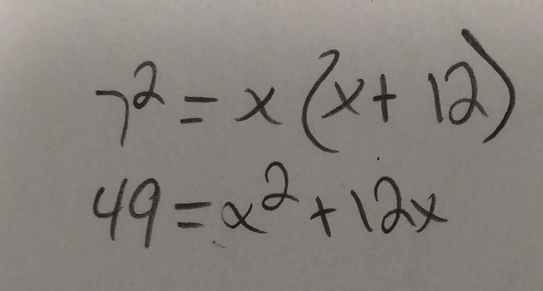 7^2=x(x+12)
49=x^2+12x