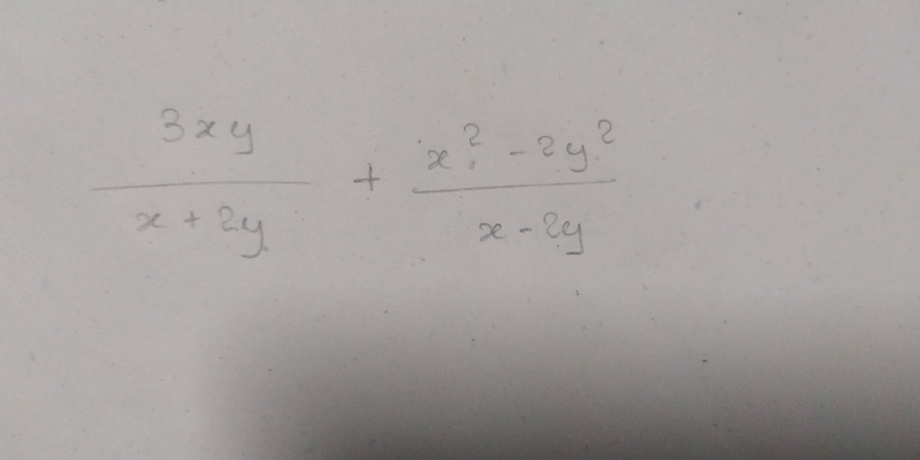  3xy/x+2y +frac x^2_1-2y^2x-8y