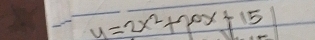 y=2x^2+70x+15