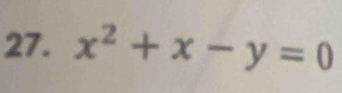 x^2+x-y=0