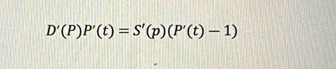 D'(P)P'(t)=S'(p)(P'(t)-1)