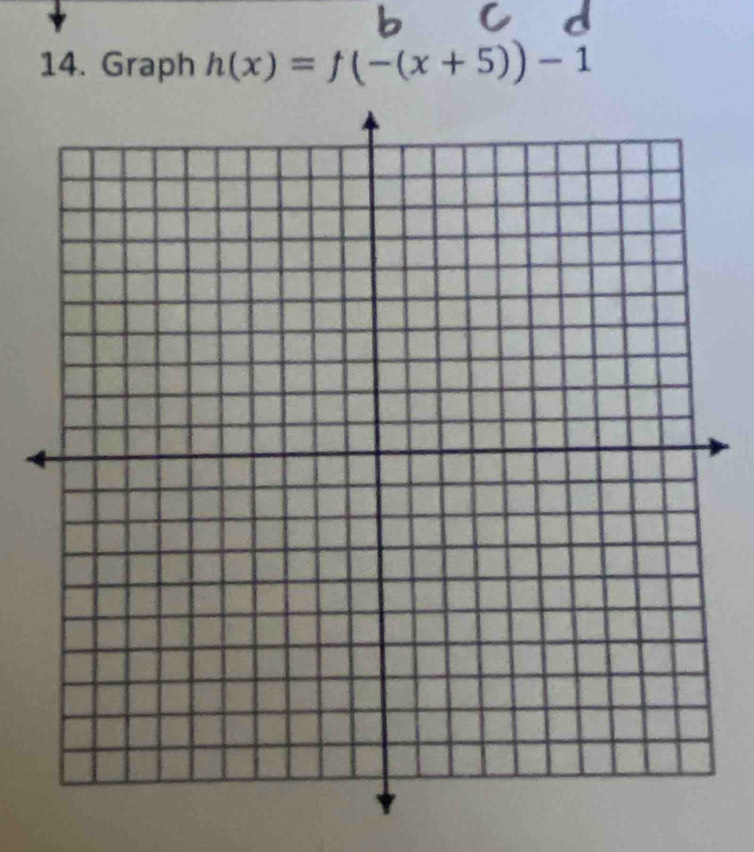 Graph h(x)=f(-(x+5))-1