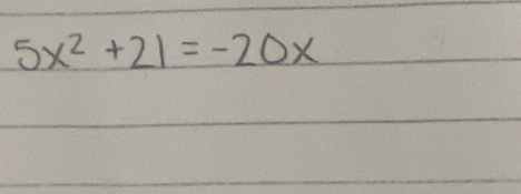 5x^2+21=-20x