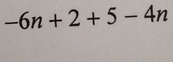 -6n+2+5-4n