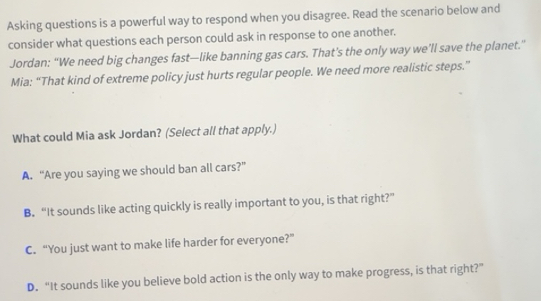 Solved: Asking questions is a powerful way to respond when you disagree ...