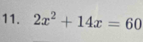 2x^2+14x=60