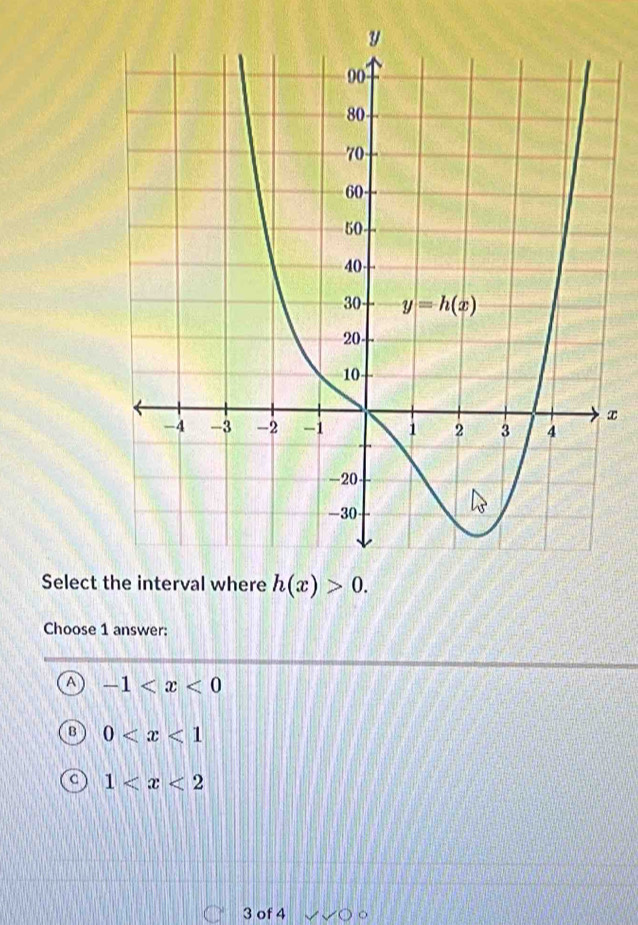 Select 
Choose 1 answer:
-1
0
1
3 of 4