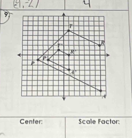 Center: Scale Factor: