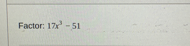 Factor: 17x^3-51