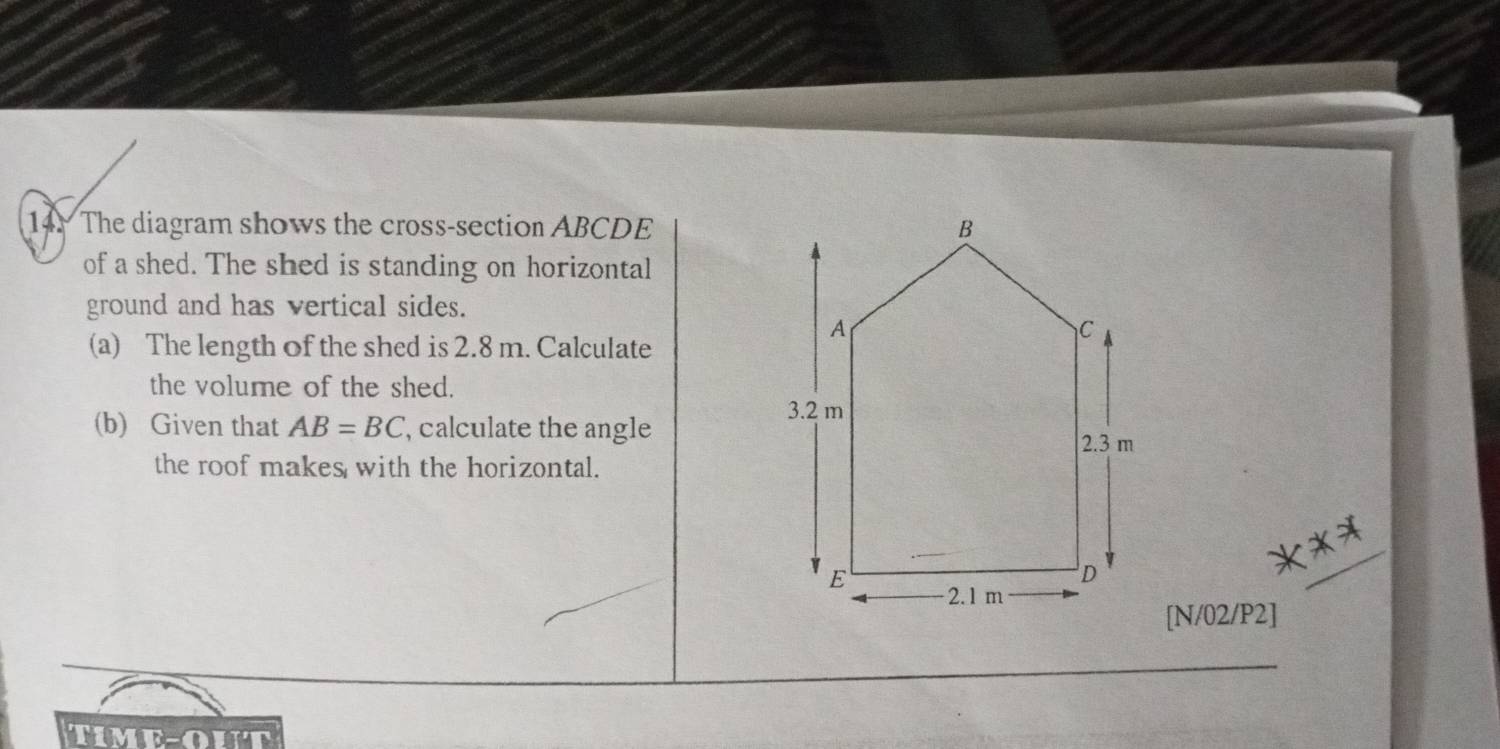 Solved: The diagram shows the cross-section ABCDE of a shed. The shed ...