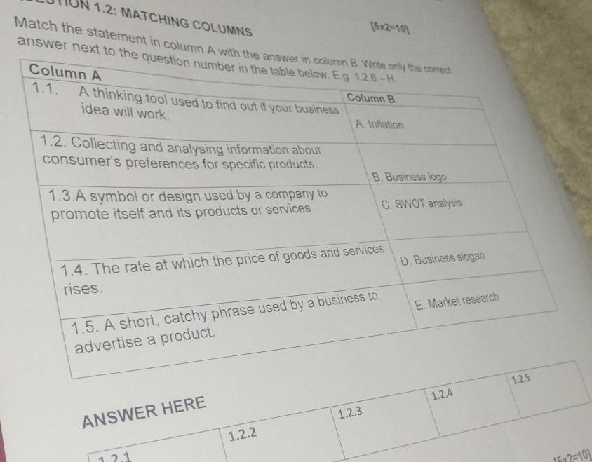 UTUN 1.2: MATCHING COLUMNS
[5* 2=10]
Match the statement in colum
answer ne
7